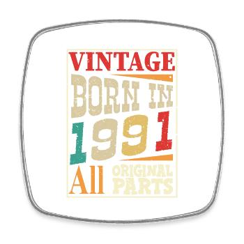 Vintage born in 1991 - Original parts - Magnet carré - blanc - Devant
