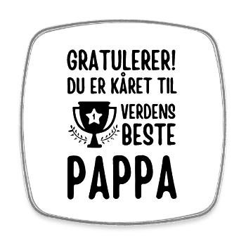 Félicitations, tu as été élu meilleur papa du monde - Magnet carré - blanc - Devant