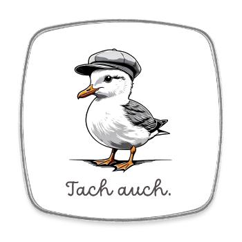 Süße norddeutsche Möwe "Tach auch" - Viereckiger Kühlschrankmagnet - Weiß - Vorne