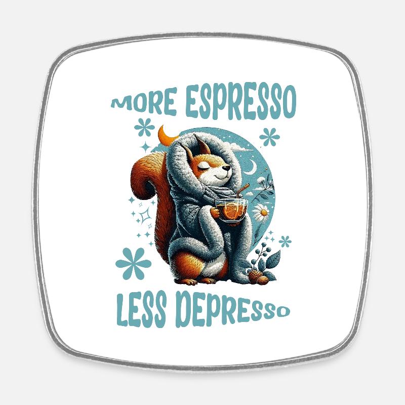 More Espresso Less Depresso - Square fridge magnet - white