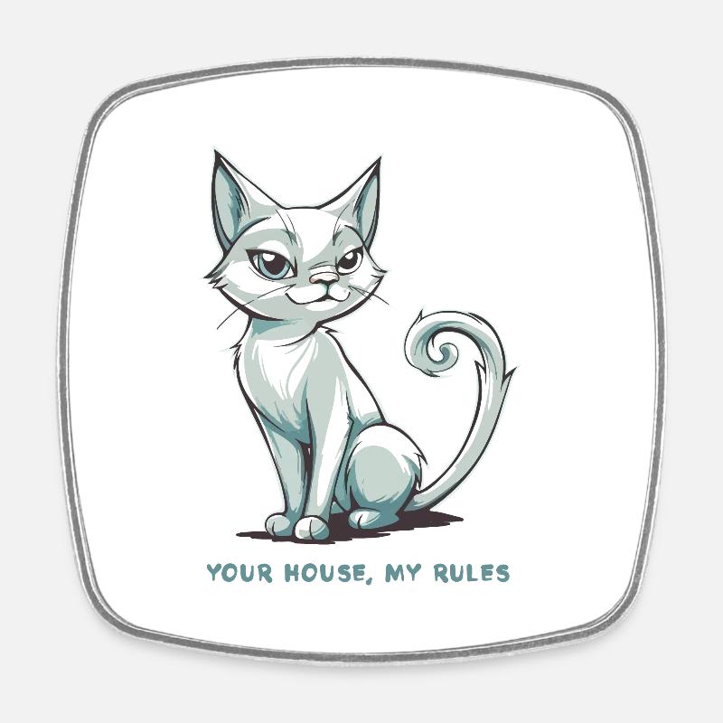 Your House, My Rules - Square fridge magnet - white