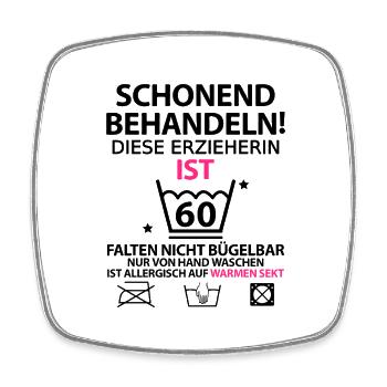 60. Geburtstag Erzieherin Lustig mit Spruch - Viereckiger Kühlschrankmagnet - Weiß - Vorne
