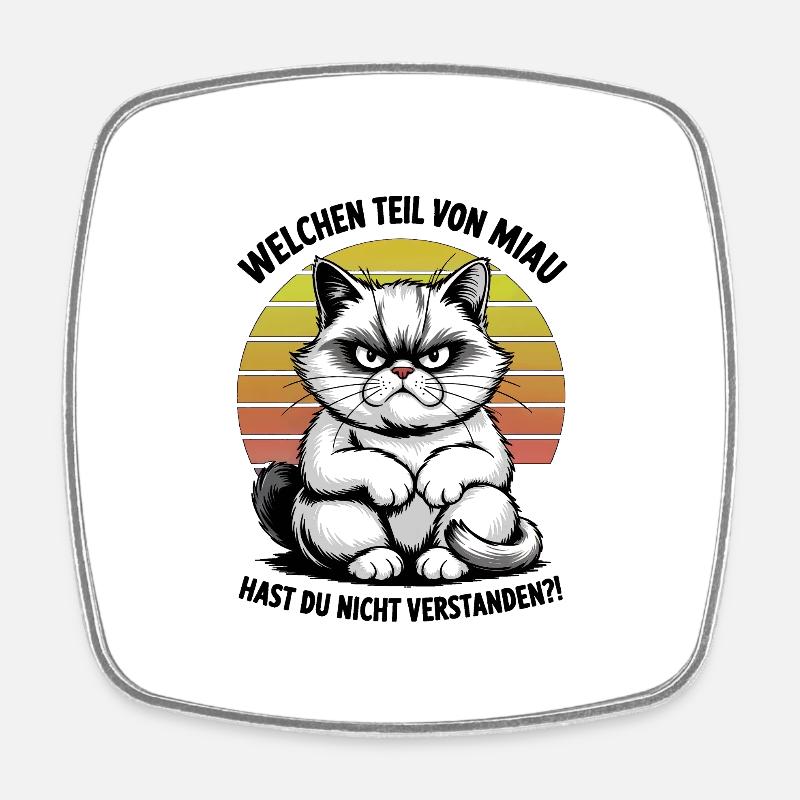 Mürrische Katze mit Miau Spruch – Comic Style - Viereckiger Kühlschrankmagnet - Weiß