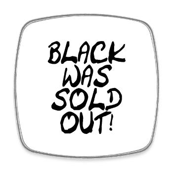 Black was sold out - Schwarz war ausverkauft - Square fridge magnet - white - Front
