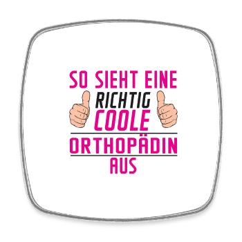 Orthopädin | | Humor | Orthopädie - Viereckiger Kühlschrankmagnet - Weiß - Vorne