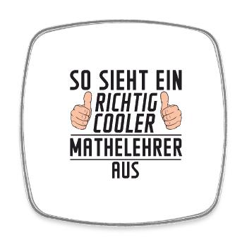 Mathelehrer | | Lehrer | Mathe | Spruch - Viereckiger Kühlschrankmagnet - Weiß - Vorne