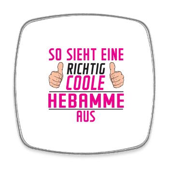 Hebamme | Spruch | Geburtshilfe | lustig - Viereckiger Kühlschrankmagnet - Weiß - Vorne