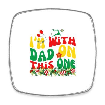 Passende Weihnachtsoutfits Ich bin mit Papa auf diesem einen Spaß - Viereckiger Kühlschrankmagnet - Weiß - Vorne
