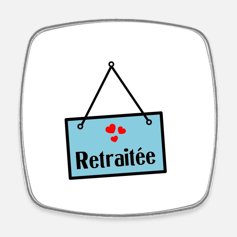 RETRAITEE. BONNE RETRAITE. JOYEUSE RETRAITE - Magnet carré - blanc