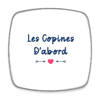 Les copines d'abord - Magnet carré - blanc - Devant