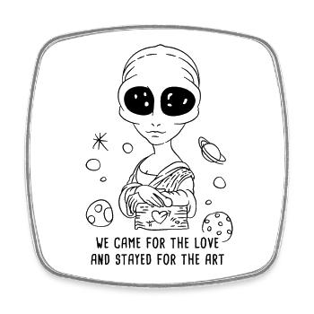 came for Love, stayed for the Art Mona Lisa Alien - Viereckiger Kühlschrankmagnet - Weiß - Vorne