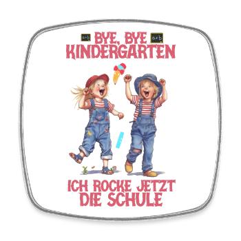 Bye bye Kindergarten ich rocke die Schule Kita - Viereckiger Kühlschrankmagnet - Weiß - Vorne