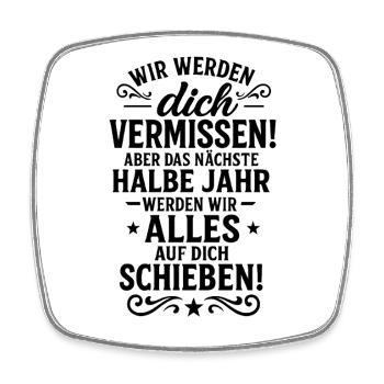 Ex colleagues Congratulations on your escape New job - Square fridge magnet - white - Front