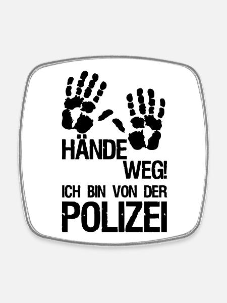 Hände weg Polizei Polizist Beruf Geschenk Spruch - Viereckiger Kühlschrankmagnet - Weiß