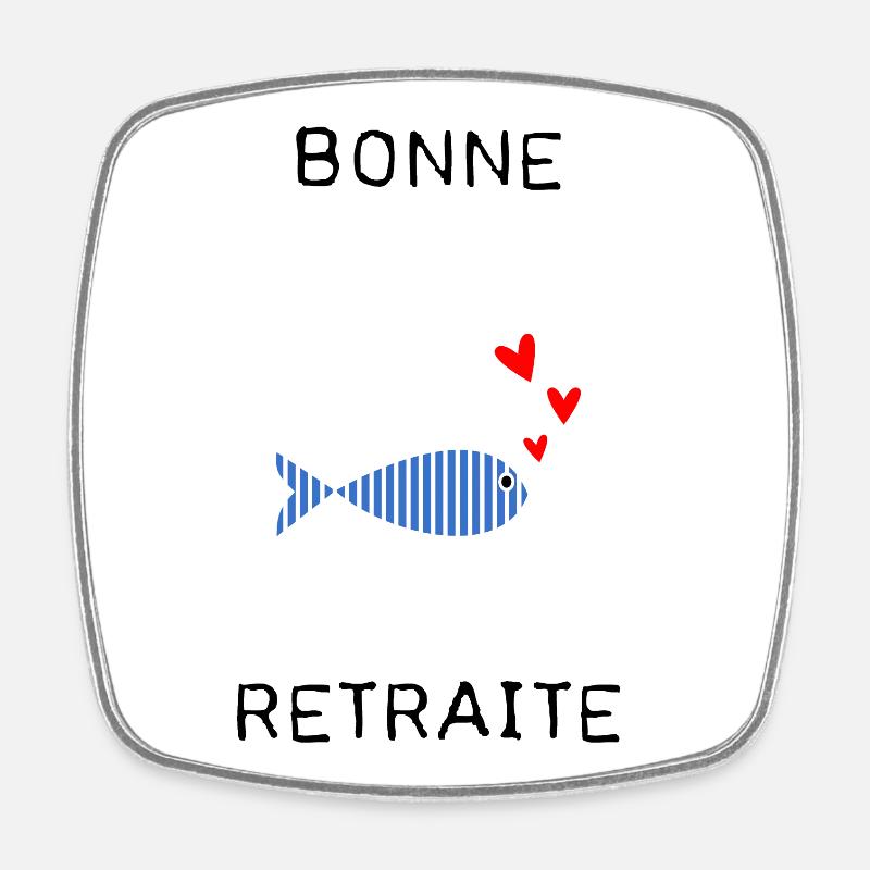 RETRAITE. BONNE RETRAITE. JOYEUSE RETRAITE - Magnet carré - blanc