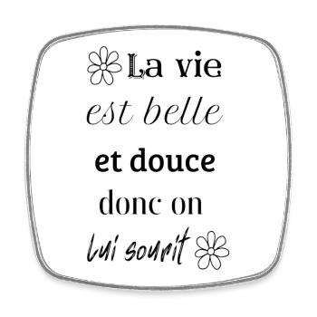 La vie est belle donc on lui sourit - Magnet carré - blanc - Devant