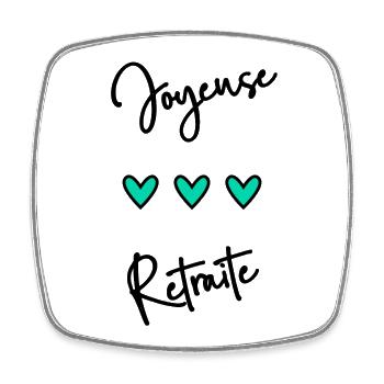 RETRAITE. BONNE RETRAITE. JOYEUSE RETRAITE - Magnet carré - blanc - Devant