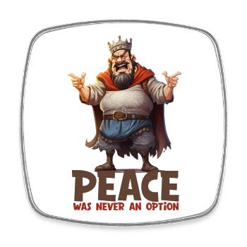 Funny King – Peace Fantasy RPG Design - Square fridge magnet - white - Front