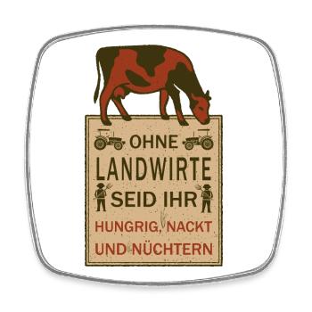 Without farmers, you're... - Square fridge magnet - white - Front