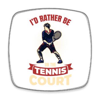 Je préfère être sur le court de tennis - Magnet carré - blanc - Devant