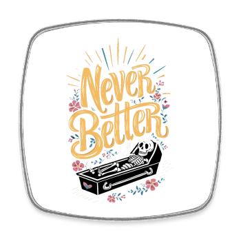 Vous vous sentez mort à l’intérieur ? Jamais mieux Humour squelettique - Magnet carré - blanc - Devant