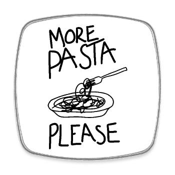 more pasta please noodles funny sayings - Square fridge magnet - white - Front