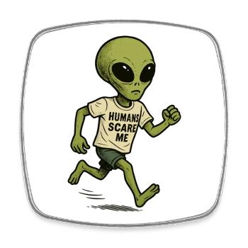 Alien Außerirdischer Mit Humor - Humans Scare Me - Viereckiger Kühlschrankmagnet - Weiß - Vorne