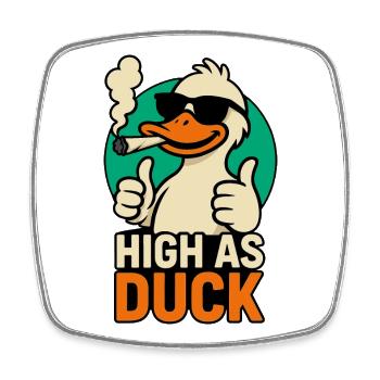 High As Duck Shirt – Funny Stoner Duck - Square fridge magnet - white - Front