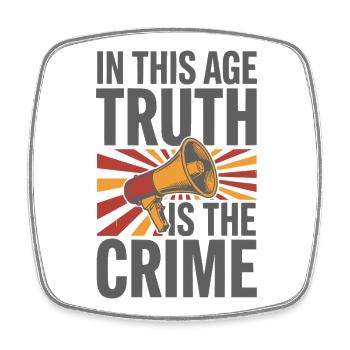 In This Age Truth Is The Crime Statement - Viereckiger Kühlschrankmagnet - Weiß - Vorne