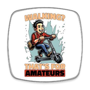 Scooter Walking That's For Amateurs Motorcycle - Viereckiger Kühlschrankmagnet - Weiß - Vorne