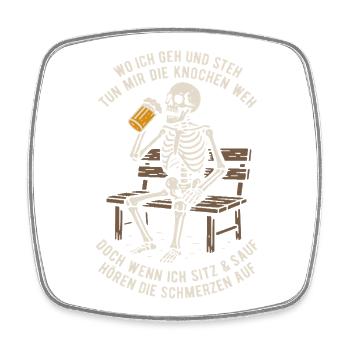Wherever I go and stand my bones hurt saying - Square fridge magnet - white - Front