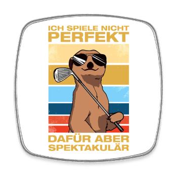 Ich spiele nicht perfekt Golfer Golf Golfen - Viereckiger Kühlschrankmagnet - Weiß - Vorne