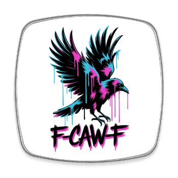 F-Caw-F Meme Crow - Magnet carré - blanc - Devant