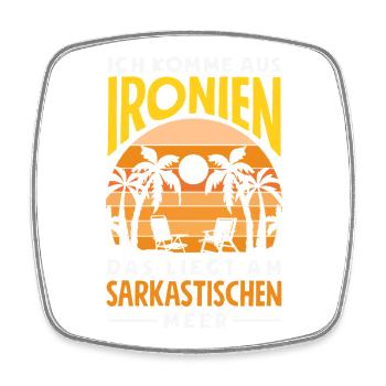 I Come from Ironies – Sarcastic Sea - Square fridge magnet - white - Front