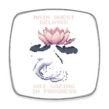 Main Quest Delayed | Koi Viewing Zen Pond - Square fridge magnet - white - Front