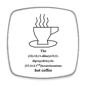 hot coffee - IUPAC Nomeclature - Nerd humor - Square fridge magnet - white - Front