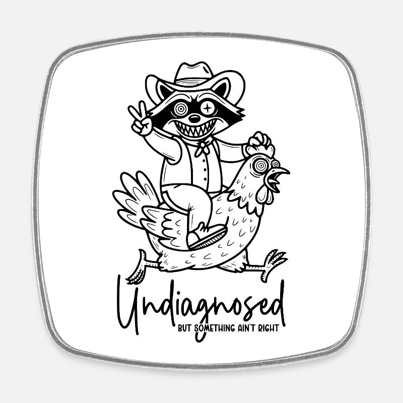 Undiagnosed but something ain't right - Square fridge magnet - white