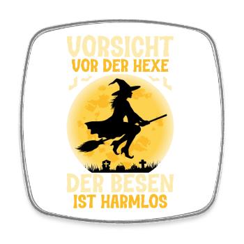 Vorsicht vor der Hexe Der Besen ist harmlos - Viereckiger Kühlschrankmagnet - Weiß - Vorne