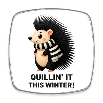 Quillin' it this winter! - Square fridge magnet - white - Front