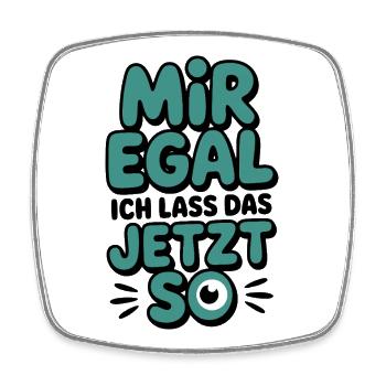 I don't care now so eye - Square fridge magnet - white - Front