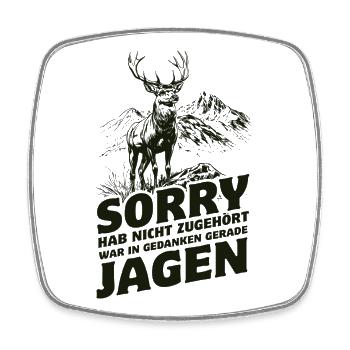 Je n’ai pas écouté, il était dans ma tête pendant la chasse - Magnet carré - blanc - Devant