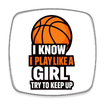 Ich weiß, dass ich wie ein Mädchen Basketball spiele - Viereckiger Kühlschrankmagnet - Weiß - Vorne
