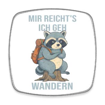 Wandering raccoon I've had enough, I'm going hiking - Square fridge magnet - white - Front