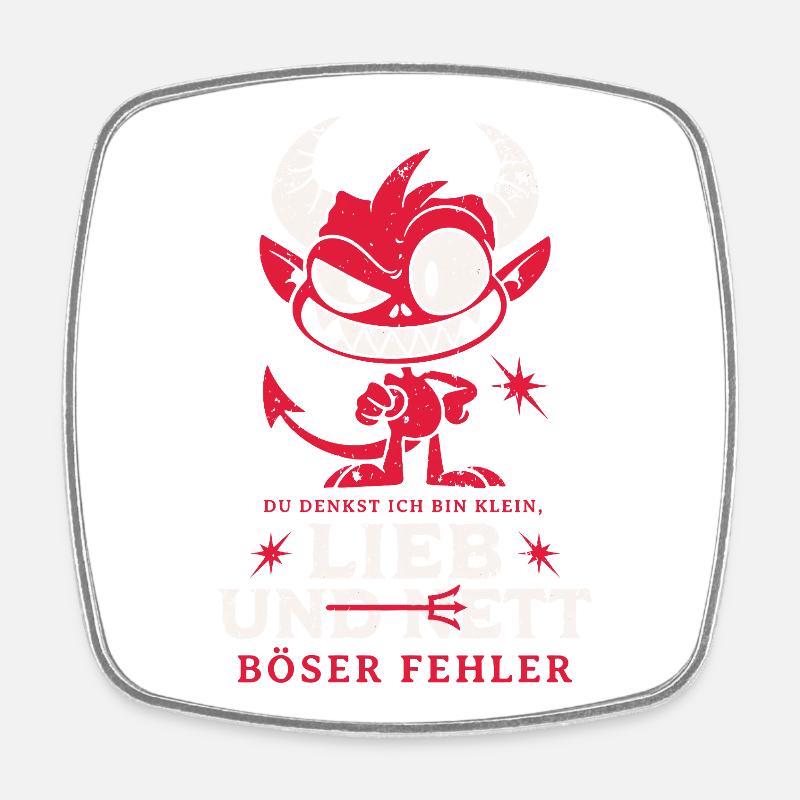 You think I'm small, sweet and nice – Funny T - Square fridge magnet - white