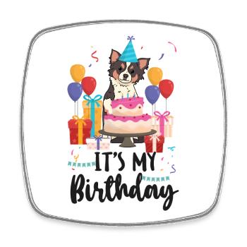 Chihuahua Chihuahueño Birthday - Square fridge magnet - white - Front