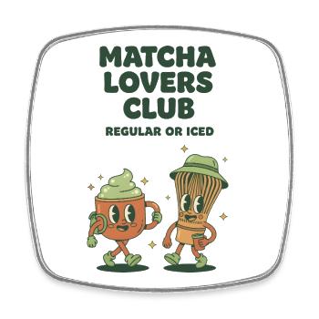 Matcha Lovers Club Regular Or Iced Funny Green Tea - Square fridge magnet - white - Front