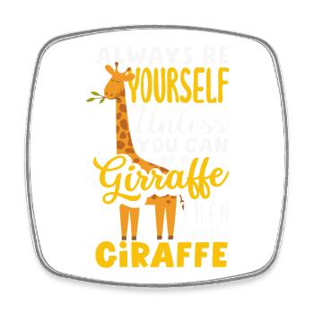 Sei immer du selbst außer du bist Giraffe - Viereckiger Kühlschrankmagnet - Weiß - Vorne