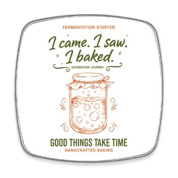 Sourdough I Came I Saw I Baked Bread Baking - Square fridge magnet - white - Front