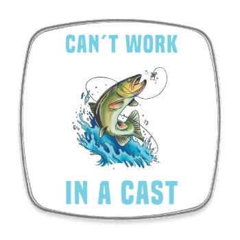 Can’t Work Today My Arm Is in a Cast Angler Humor - Square fridge magnet - white - Front