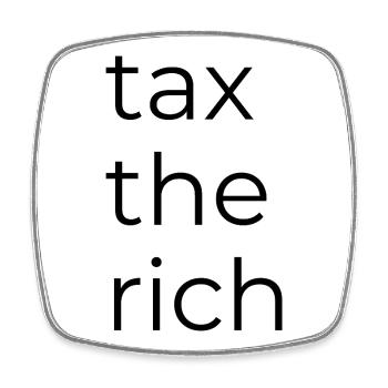 Taxer les riches - Magnet carré - blanc - Devant